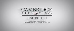 Cambridge Elevating Inc Premium Manufacturer of Custom Elevators